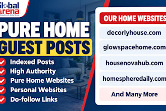 write and publish pure niche home guest posts on da 40 websites