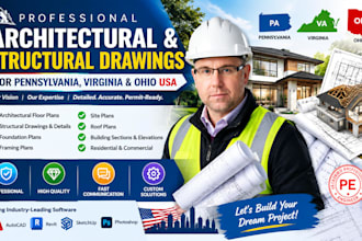 create architectural and structural drawing in pennsylvania, virginia, ohio USA