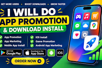 app promotion app downloading install ios install game android app marketing