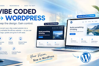 transform your vibe coded website into an editable wordpress website