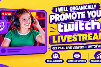 organically promote your twitch livestream to get real live viewers twitch views