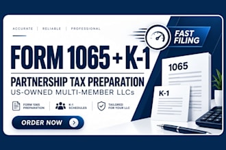 prepare form 1065 partnership tax returns, schedule k1 for your llc, fast filing