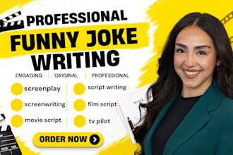 write stand up comedy, funny jokes, movie script, comedy skits and humor scripts