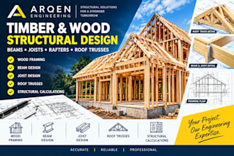 design timber and wood framing, beams, joists and roof trusses