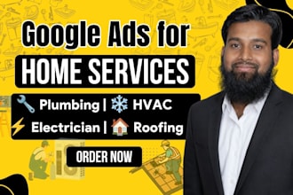 run google ads for plumbing, hvac, electrician, and roofing businesses