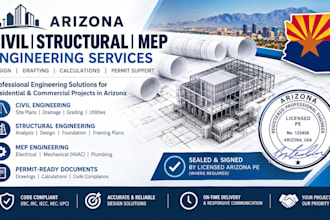 provide civil structural mep design engineering stamp for arizona city permit