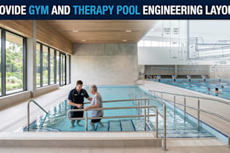 provide gym and therapy pool engineering layouts