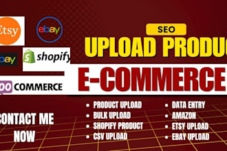 do product upload and listing on shopify, esty, ebay, woocommerce, wix amazon