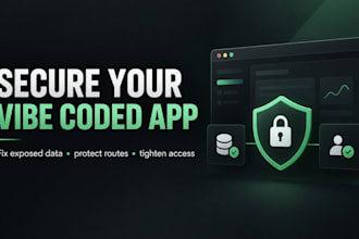secure your vibe coded app and fix security risks