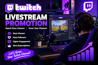 promote your twitch livestream for viewers followers chatters and engagement