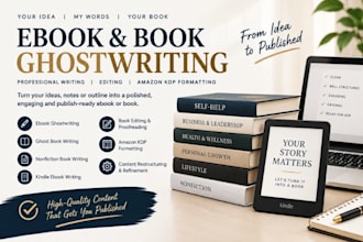 be your ebook ghostwriter, amazon kdp formatting, book editor, ghost book writer