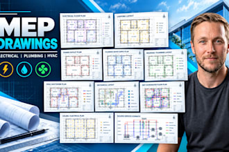 create mep drawings, electrical, plumbing and hvac plans