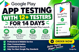 provide 12 testers for google play closed testing for 14 days 12 app tester