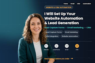 setup  website automation, lead capture forms, email marketing, CRM integration