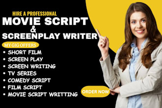 write movie script screenplay feature film short film script and tv series