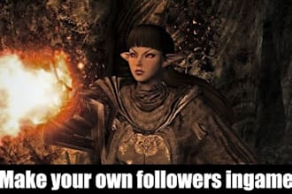 create custom player houses,npcs followers for skyrim game, fallout 4 etc