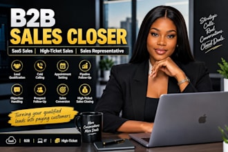 be your b2b saas sales closer and high ticket sales representative