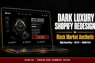 design redesign dark luxury shopify store black market aesthetic high converting