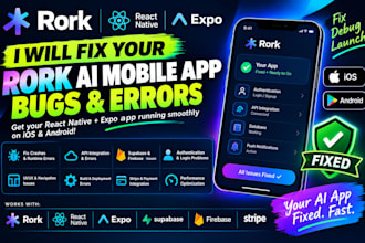 fix your rork react native expo ai mobile app bugs and errors