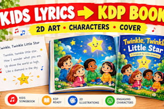 transform kids song lyrics into KDP songbooks, covers and 2d illustrations