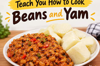 teach you how to cook beans and yam