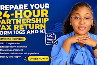 prepare 24 hours partnership tax return form 1065 for multi member  llc and k1