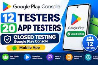 12 testers 20 app testers google play closed console closed testing mobile app