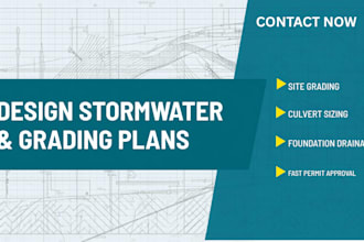 design stormwater and grading plans, foundation and culvert drainage plans