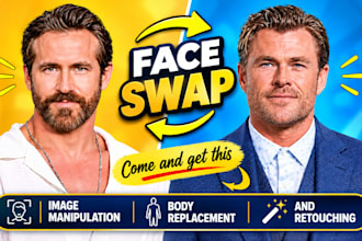 design photoshop image manipulation, face swap, body replacement and retouching