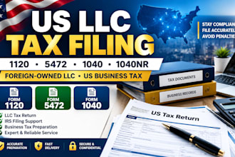 prepare US llc tax return, form 1120, 5472, 1040 and US business tax filing