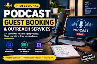do podcast guest outreach, podcast booking and guest booking services