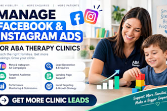 manage facebook and instagram ads for aba therapy clinics to get more patients