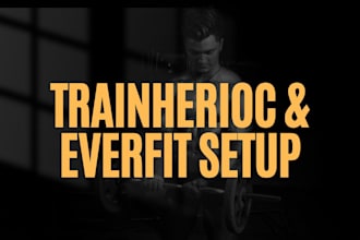 setup your trainherioc and everfit account and upload workout plan