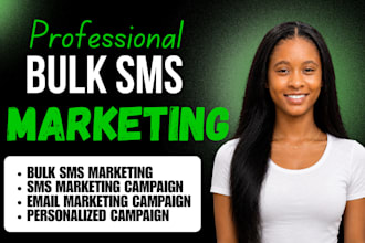 send bulk sms marketing, text message campaign, bulk SMS blast and sms