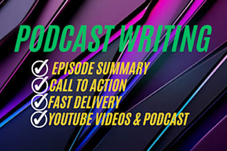 write professional podcast show notes and episode summaries