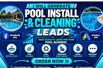 generate pool installation and cleaning leads via facebook and google ads