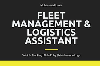 manage fleet tracking, logistics operations, and data entry