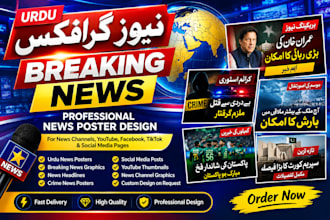 design professional urdu news graphics,breaking news ,thumbn