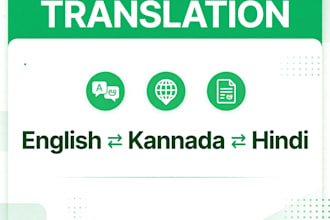 translate english to kannada, hindi and kannada to english professionally