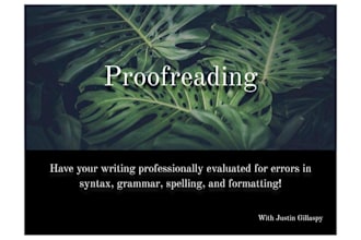 proofread your writing and check grammar and spelling