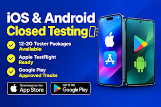 your apple store and google play closed 12 tester for andriod and ios testing
