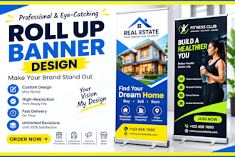 design real estate, gym, restaurant, travel or any business roll up banner