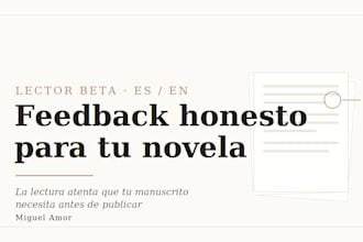 seré tu lector beta con feedback honesto y detallado