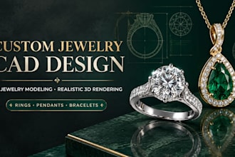 create custom jewelry cad design, 3d jewelry modeling and realistic 3d rendering