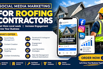 roofing, construction, contractor social media marketing manager for more leads