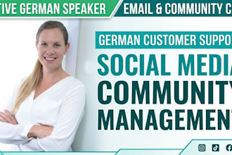 handle your german customer support, email, and community management