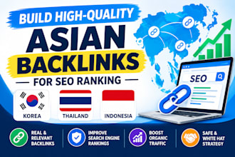 build high quality asian korean thailand and indonesia backlinks for SEO ranking