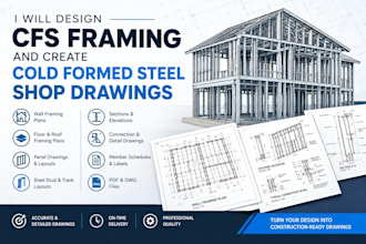 design cfs framing and create cold formed steel shop drawings