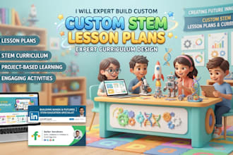 expert build custom children lesson plans and stem course curriculum design