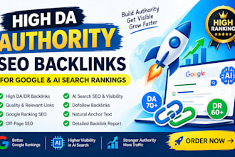 build high da authority SEO backlinks for google  first page, ai search ranking